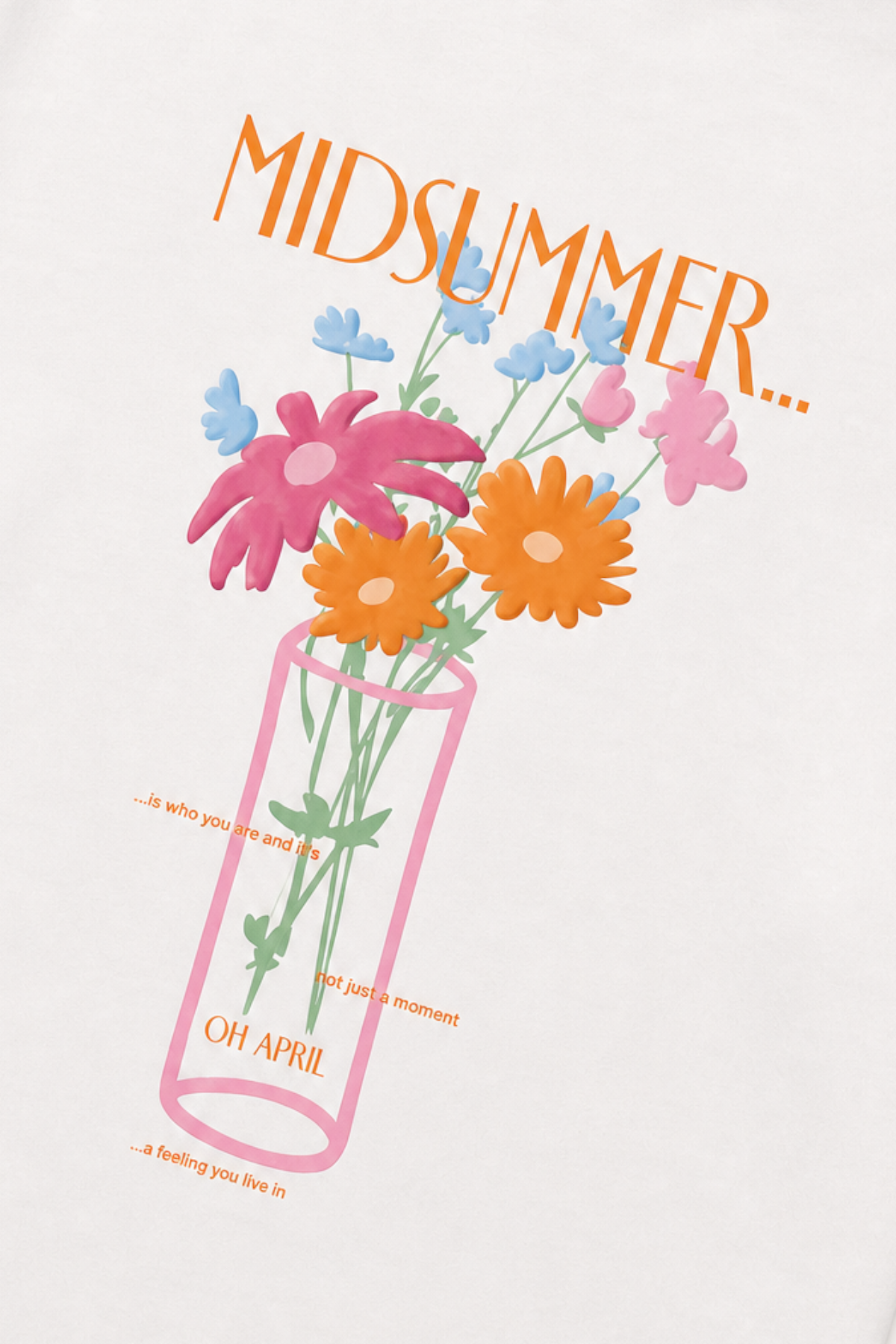 Oh April BF T-Shirt Midsummer